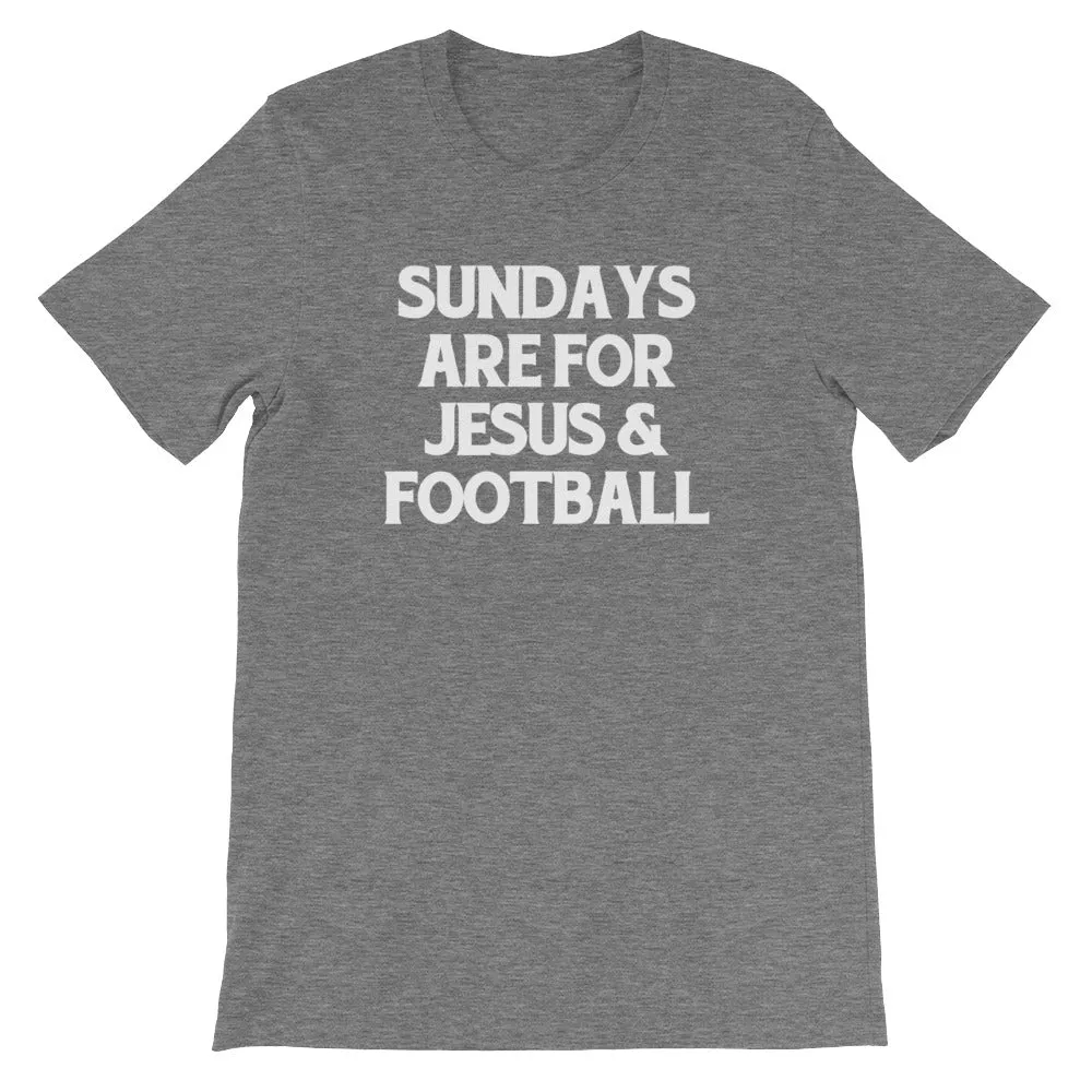 Sundays Are For Jesus & Football T-Shirt (Unisex)