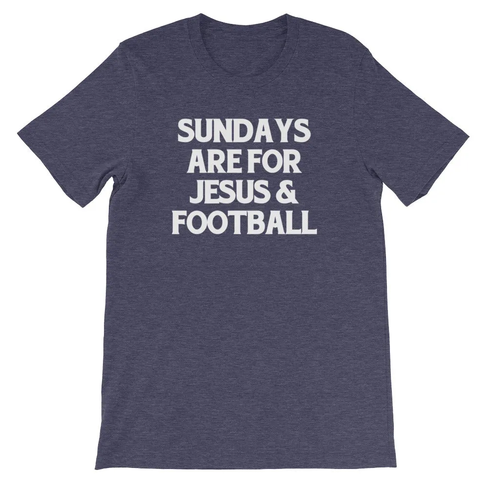 Sundays Are For Jesus & Football T-Shirt (Unisex)